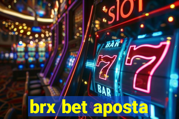 brx bet aposta