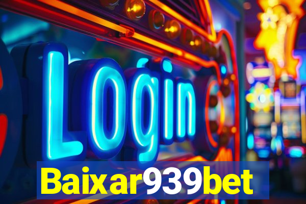 Baixar939bet