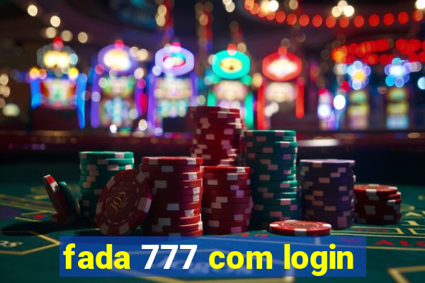 fada 777 com login