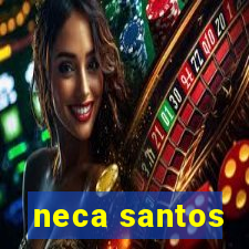 neca santos