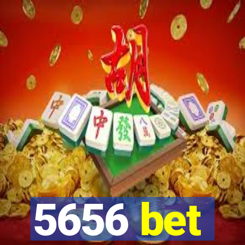 5656 bet