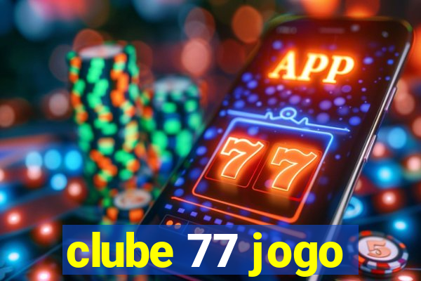 clube 77 jogo