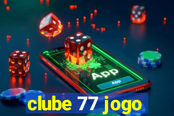 clube 77 jogo