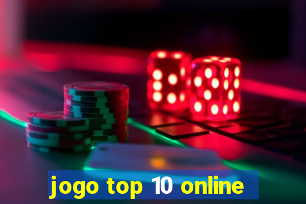 jogo top 10 online