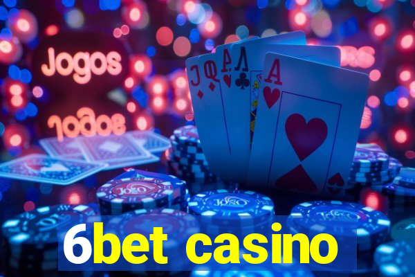 6bet casino