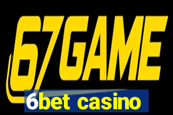 6bet casino