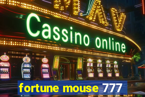 fortune mouse 777