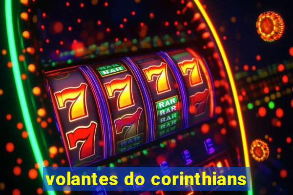 volantes do corinthians