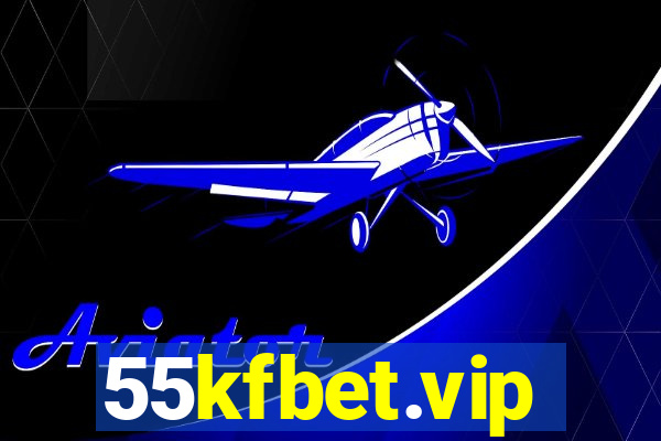 55kfbet.vip