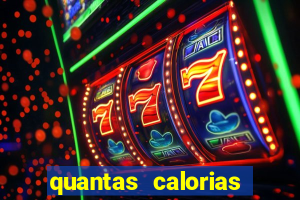 quantas calorias tem um xeque mate