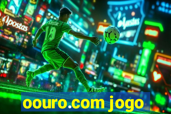 oouro.com jogo