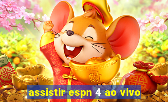 assistir espn 4 ao vivo