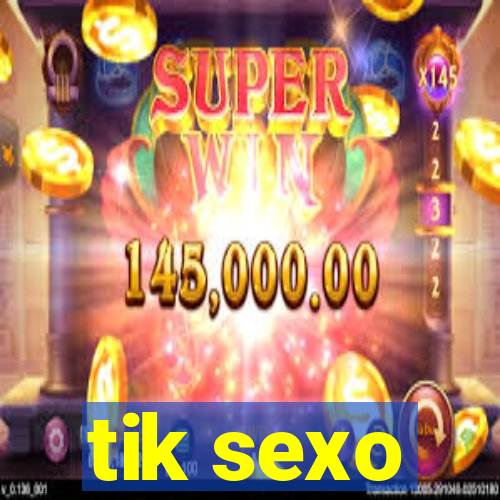 tik sexo