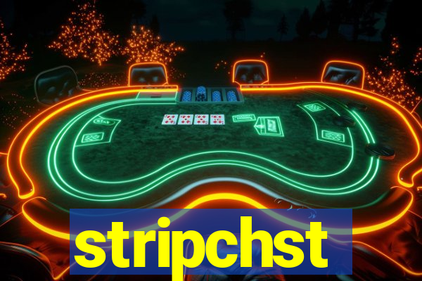 stripchst