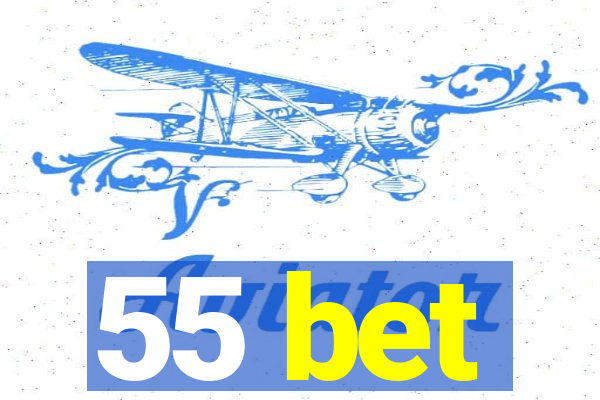 55 bet