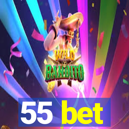 55 bet