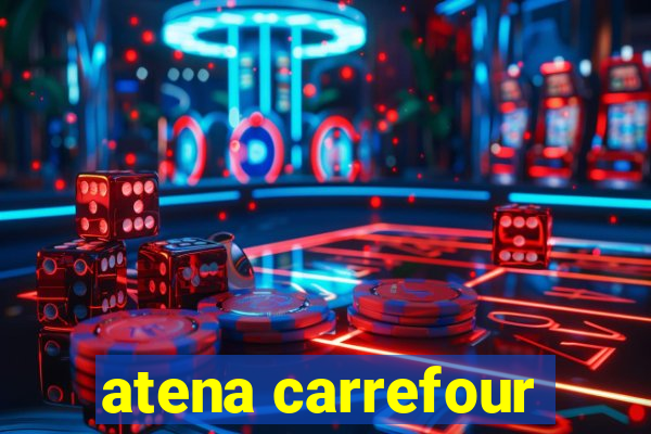 atena carrefour