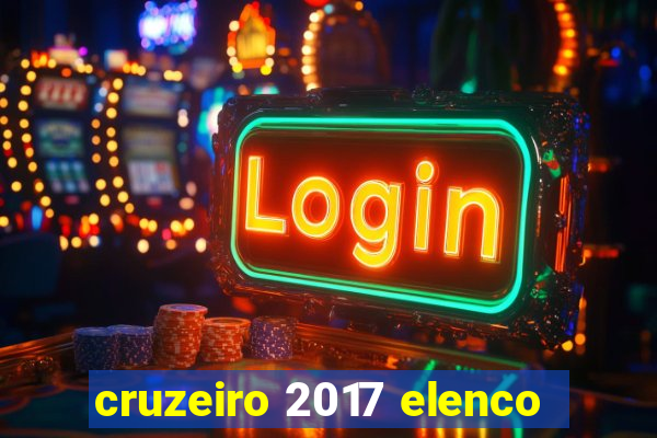 cruzeiro 2017 elenco