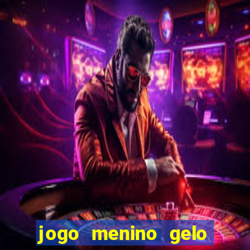 jogo menino gelo menina lava