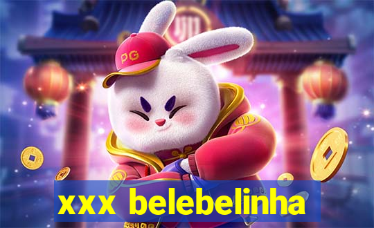 xxx belebelinha