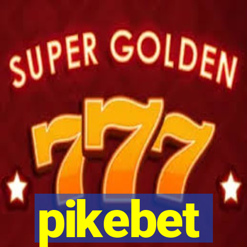 pikebet