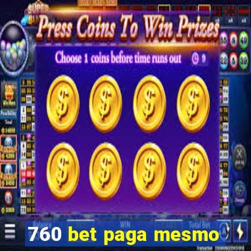 760 bet paga mesmo