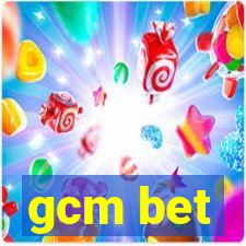 gcm bet