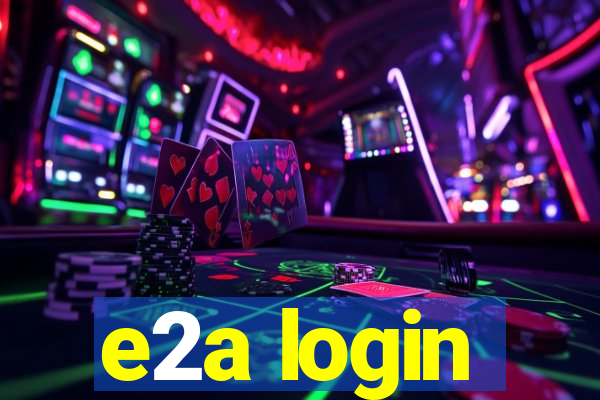 e2a login