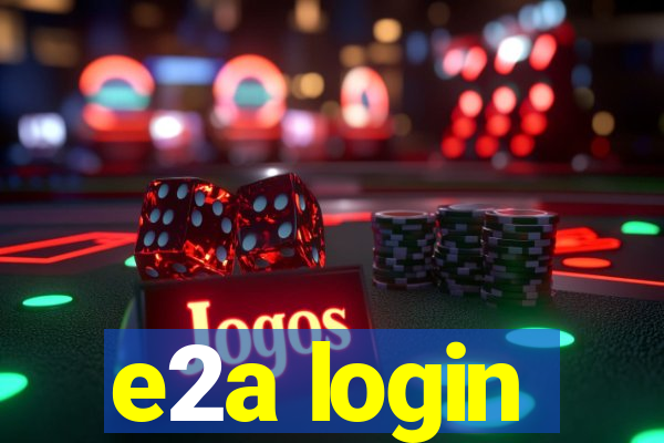 e2a login