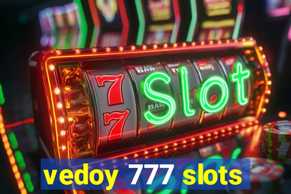 vedoy 777 slots