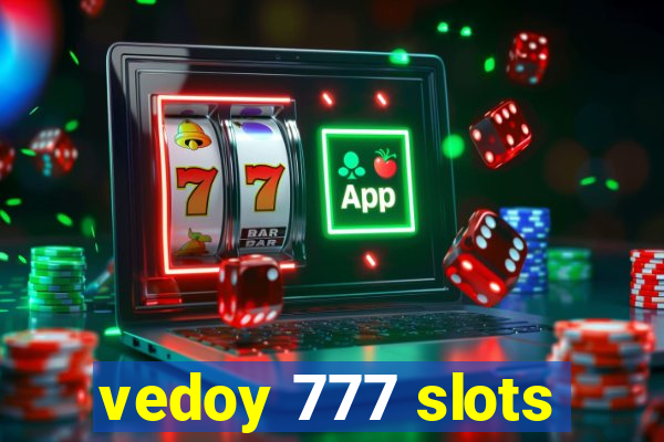 vedoy 777 slots