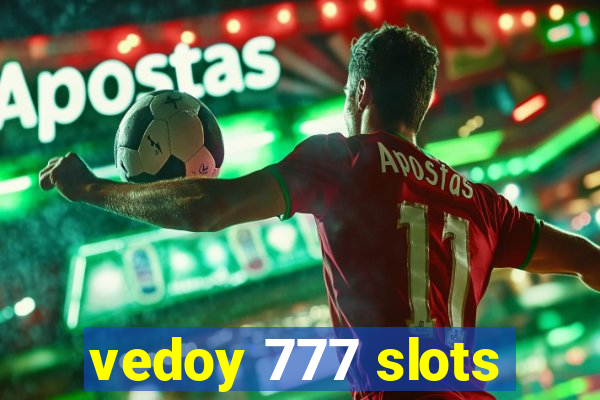 vedoy 777 slots