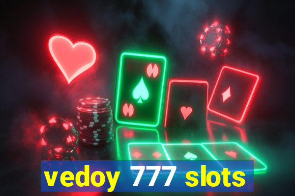 vedoy 777 slots