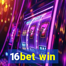 16bet win