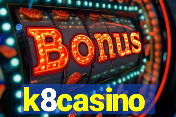 k8casino