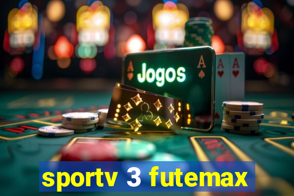 sportv 3 futemax