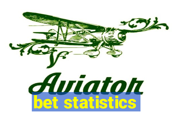 bet statistics