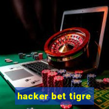 hacker bet tigre