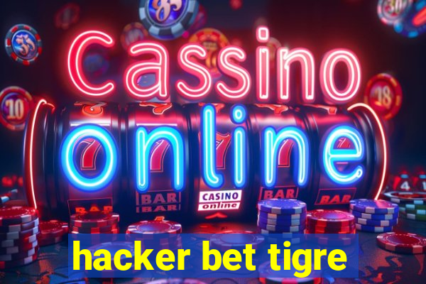 hacker bet tigre