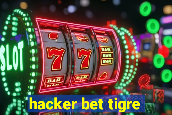 hacker bet tigre