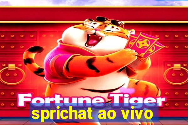 sprichat ao vivo