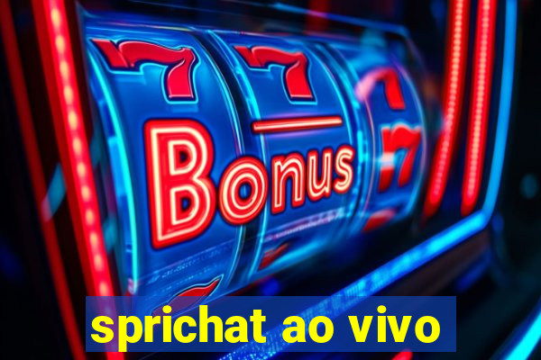 sprichat ao vivo