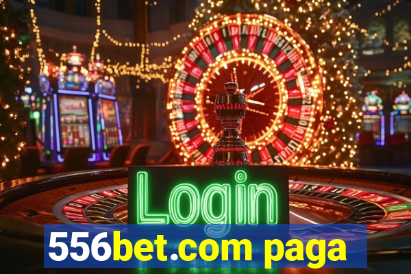 556bet.com paga