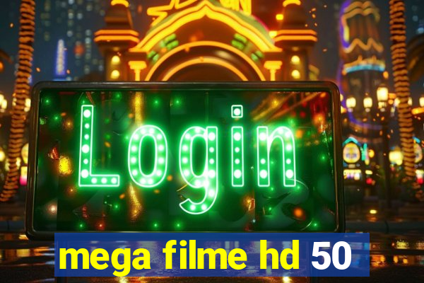 mega filme hd 50