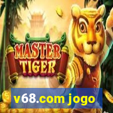 v68.com jogo