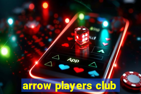 arrow players club