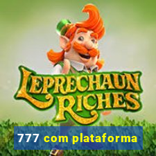 777 com plataforma