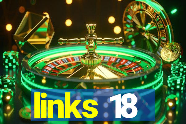 links 18