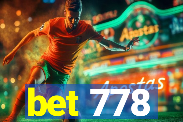 bet 778