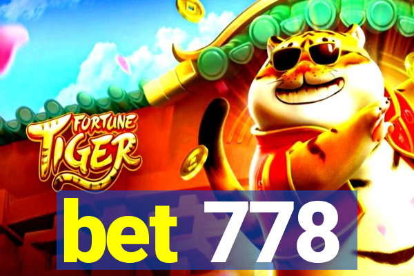 bet 778